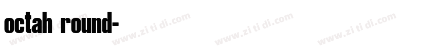 octah round字体转换 octah round字体转换